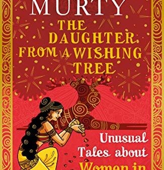 The Daughter from a Wishing Tree: Unusual Tales about Women in Mythology For Discount